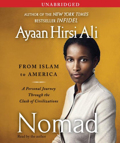 Beispielbild fr Nomad: From Islam to America: A Personal Journey Through the Clash of Civilizations zum Verkauf von Booketeria Inc.