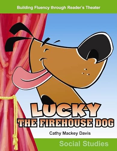 Beispielbild fr Lucky the Firehouse Dog: Grades 1-2 (Building Fluency Through Reader's Theater) zum Verkauf von SecondSale