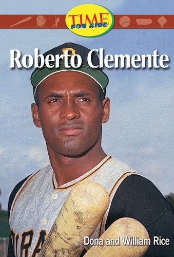 Roberto Clemente: Fluent Plus (Nonfiction Readers) (9780743900614) by Dona Rice; William Rice