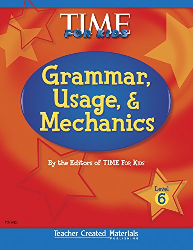 Beispielbild fr Teacher Created Materials - TIME For Kids: Grammar, Usage, and Mechanics (Level 6) - Grade 6 zum Verkauf von HPB-Emerald