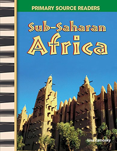 Imagen de archivo de Sub-Saharan Africa: World Cultures Through Time (Primary Source Readers) a la venta por SecondSale