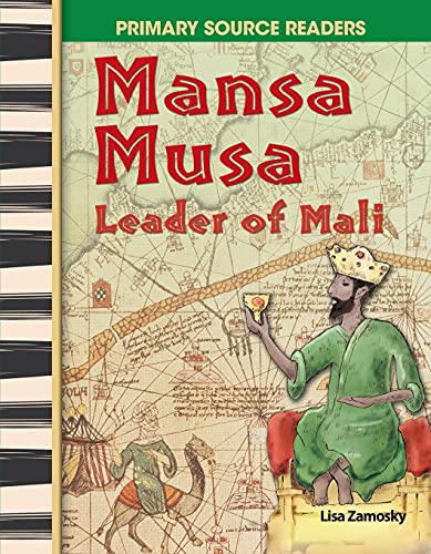 Beispielbild fr Mansa Musa: Leader of Mali: World Cultures Through Time (Primary Source Readers) zum Verkauf von BooksRun