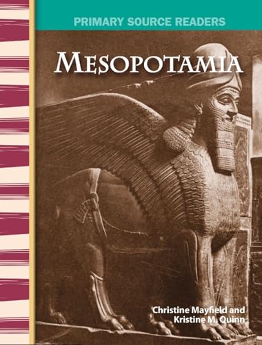 

Mesopotamia: World Cultures Through Time (Primary Source Readers)