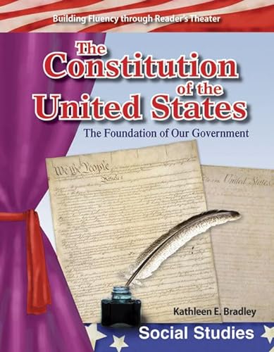 Stock image for The Constitution of the United States: Early America (Building Fluency Through Reader's Theater) for sale by Reliant Bookstore