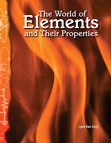 Beispielbild fr The World of Elements and Their Properties: Physical Science (Science Readers) zum Verkauf von SecondSale