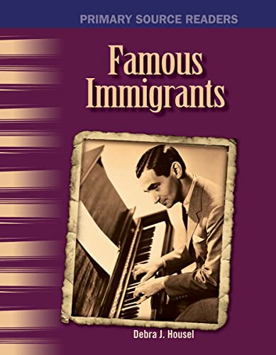 Stock image for Primary Source Readers - The 20th Century: Famous Immigrants (Primary Source Readers: 20th Century) for sale by Revaluation Books