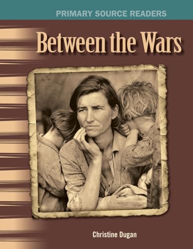 Beispielbild fr Between the Wars: The 20th Century (Primary Source Readers) zum Verkauf von SecondSale