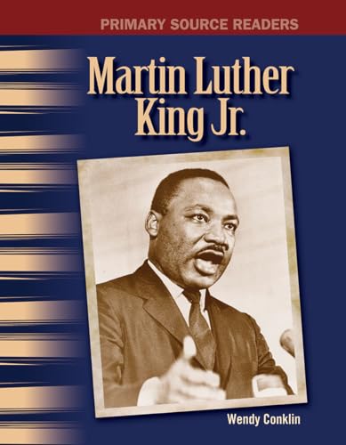 Stock image for Teacher Created Materials - Primary Source Readers: Martin Luther King Jr. - Grade 4 - Guided Reading Level R for sale by SecondSale