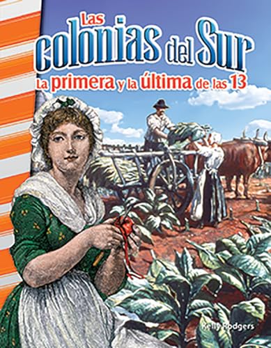 9780743913560: Las colonias del sur/ The Southern Colonies: La primera y la ltima de las 13/ The First and Last of the 13 (Primary Source Readers)