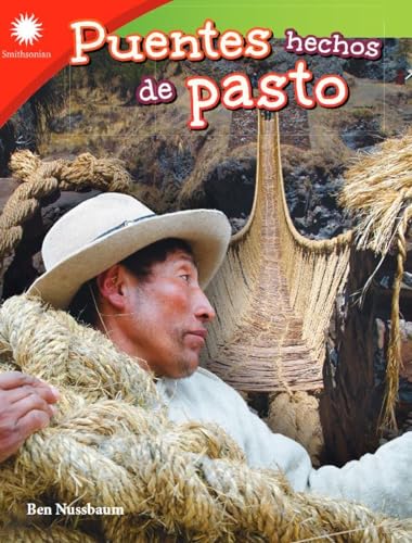 Stock image for Puentes hechos de pasto (From Grass to Bridge) (Spanish Version) (Smithsonian: Informational Text) (Spanish Edition) for sale by HPB-Ruby