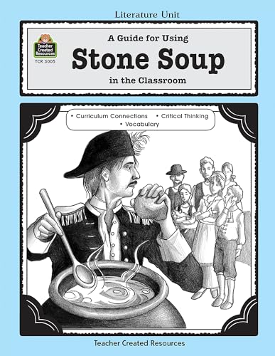 Beispielbild fr A Guide for Using Stone Soup in the Classroom zum Verkauf von Better World Books