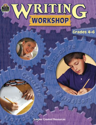 Writing Workshop: Grades 4-6 (9780743930079) by Teacher Created Resources Staff, .