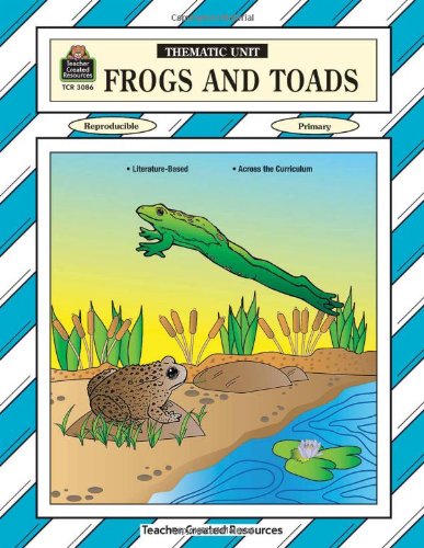 Beispielbild fr Frogs and Toads Thematic Unit zum Verkauf von Wonder Book