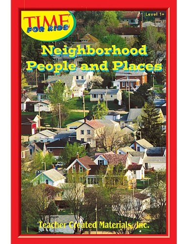 Neighborhood People and Places Level 1+ (Early Readers from TIME For Kids) (9780743931083) by Teacher Created Resources Staff
