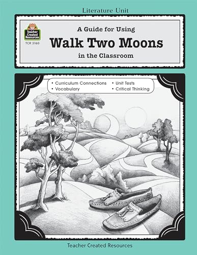 Beispielbild fr A Guide for Using Walk Two Moons in the Classroom zum Verkauf von Better World Books