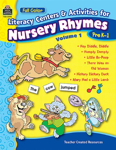 LITERACY CENTERS & ACTIVITIES FOR NURSERY RHYMES, Volume One, Pre-k-1