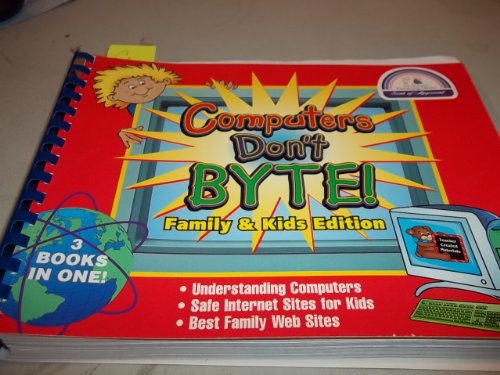 Imagen de archivo de Computers Don't Byte! Family & Kids Edition a la venta por SecondSale