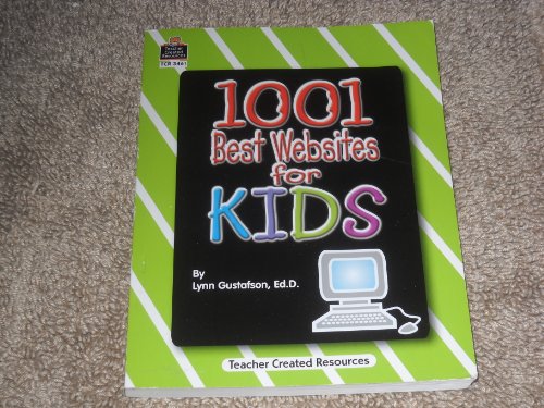 Imagen de archivo de 1001 Best Websites for Kids [With CD] a la venta por ThriftBooks-Atlanta