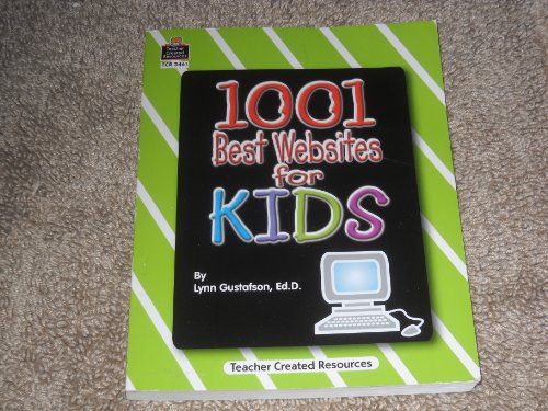 Stock image for 1001 Best Websites for Kids for sale by HPB-Emerald