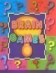 Stock image for BRAIN GAMES (TRADE) for sale by New Legacy Books