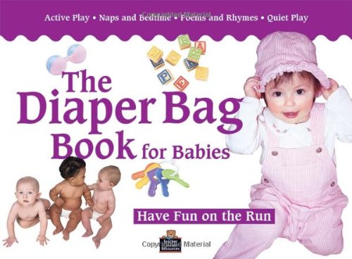 Beispielbild fr The Diaper Bag Book for Babies (0-18 months) zum Verkauf von Wonder Book