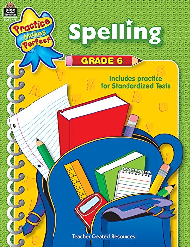 9780743937764: Practice Makes Perfect: Spelling Grade 6