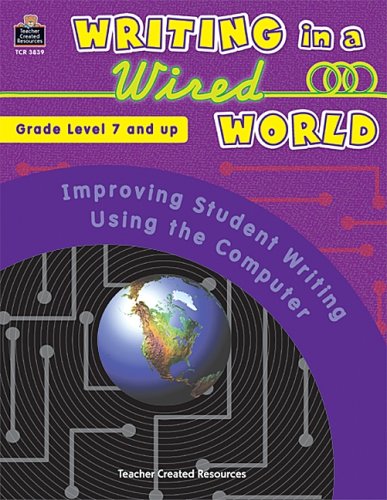 9780743938396: Writing in a Wired World: Improving Student Writing Using the Computer