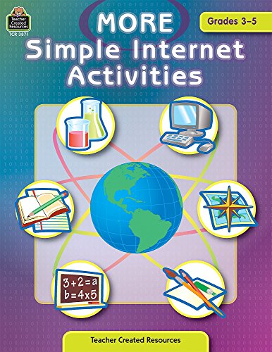 More Simple Internet Activities: Grades 3-5 (9780743938716) by Teacher Created Resources Staff
