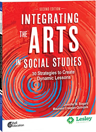 Imagen de archivo de Integrating the Arts in Social Studies : 30 Strategies to Create Dynamic Lessons a la venta por GreatBookPrices