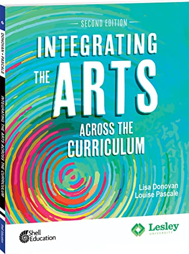 Stock image for Shell Education Integrating the Arts Across the Curriculum, 2nd Edition (Strategies to Integrate the Arts) for sale by BooksRun