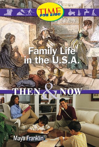 Imagen de archivo de Family Life in the U.S.A.: Then & Now a la venta por ThriftBooks-Atlanta