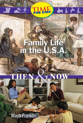 9780743983648: Family Life in the U.S.A.: Then & Now (Time For Kids)