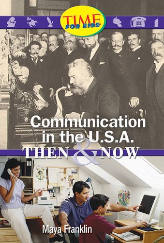 Stock image for Communication in the U.S.A.: Then and Now: Early Fluent Plus (Nonfiction Readers) for sale by HPB-Emerald
