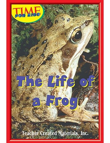 Imagen de archivo de The Life of a Frog Level 5 (Early Readers from Time for Kids) a la venta por SecondSale