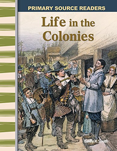 Stock image for Life in the Colonies: Early America (Primary Source Readers) for sale by ZBK Books