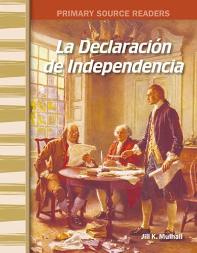 Beispielbild fr Teacher Created Materials - Primary Source Readers: The Declaration of Independence - Grade 5 - Guided Reading Level O zum Verkauf von BooksRun