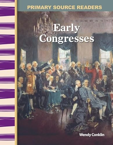 Stock image for Early Congresses: Early America (Primary Source Readers) for sale by Gulf Coast Books