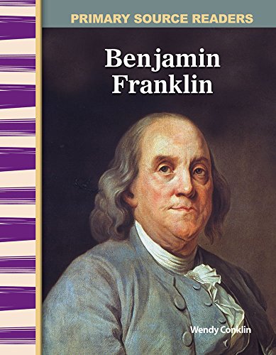 Imagen de archivo de Benjamin Franklin: Early America (Primary Source Readers) a la venta por Wonder Book