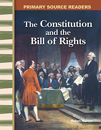 Imagen de archivo de The Constitution and the Bill of Rights: Early America (Primary Source Readers) a la venta por SecondSale