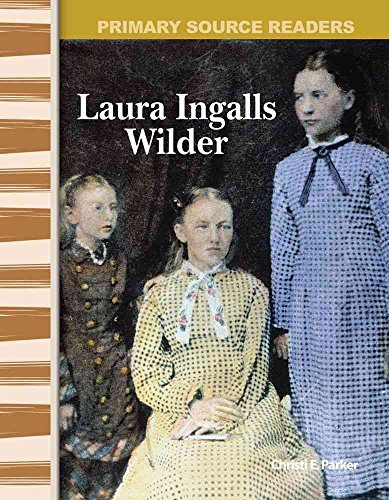 9780743989107: Laura Ingalls Wilder (Primary Source Readers: Expanding & Preserving the Union)