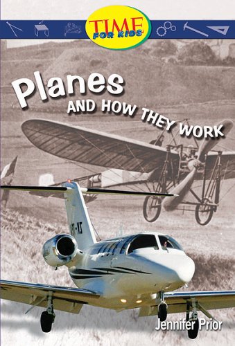 Planes and How They Work : Fluent - Jennifer Prior; Ph.D.