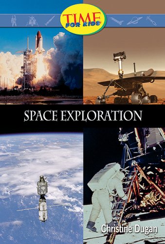 Beispielbild fr Space Exploration (Time for Kids Nonfiction Readers: Level 3.6) zum Verkauf von medimops