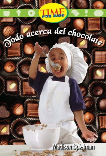 Stock image for Todo acerca del chocolate: Early Fluent (Nonfiction Readers) for sale by HPB-Red