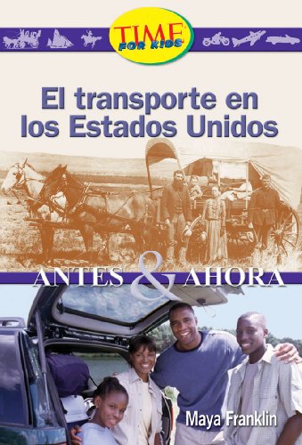 Stock image for El transporte en los Estados Unidos: Early Fluent Plus (Nonfiction Readers) for sale by SecondSale