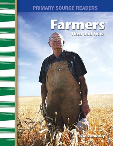 Beispielbild fr Farmers Then and Now zum Verkauf von Better World Books