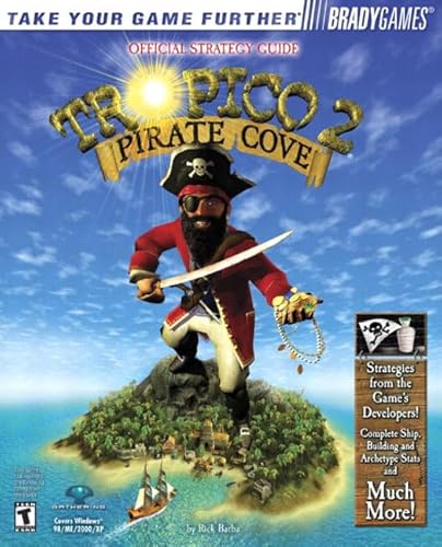 Tropico(TM) 2: Pirate Cove Official Strategy Guide (9780744001785) by Barba, Rick