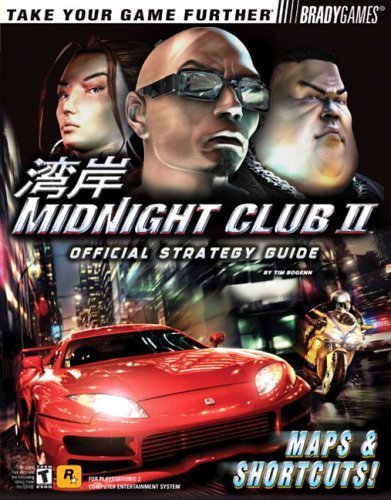 Midnight Club II Official Strategy Guide (Brady Games) (9780744001792) by Bogenn, Tim