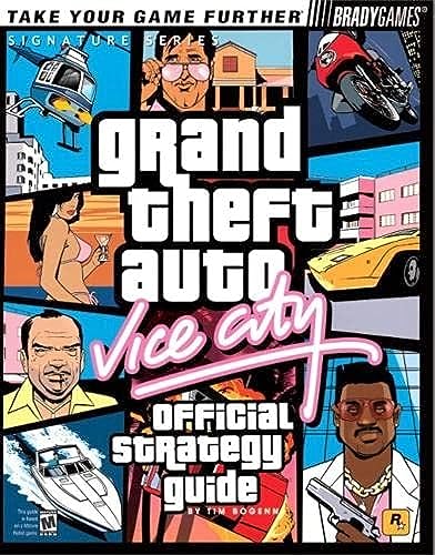 Grand Theft Auto: Vice City Official Strategy Guide (Bradygames Signature) - Tim Bogenn