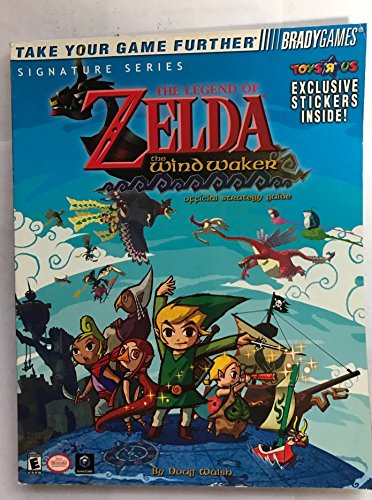 The Legend of Zelda(R): The Wind Waker(TM) Official Strategy Guide  (Bradygames Strategy Guides) - Walsh, Doug: 9780744001860 - AbeBooks