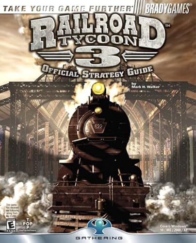 Railroad Tycoon(TM) 3 Official Strategy Guide (Brady Games) (9780744002997) by Walker, Mark